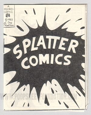 Micro-Comics #081: Splatter Comics