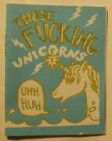 Those Fucking Unicorns