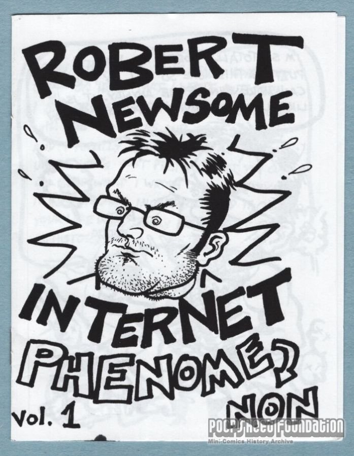 Robert Newsome, Internet Phenomenon #1