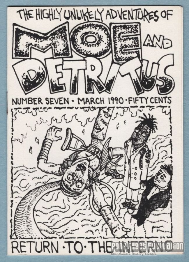Highly Unlikely Adventures of Moe and Detritus, The #7