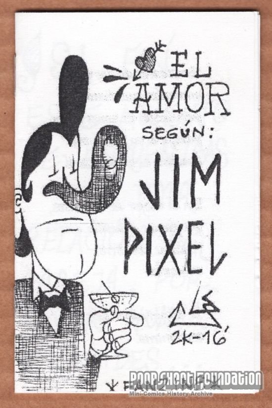 El Amor Segun: Jim Pixel