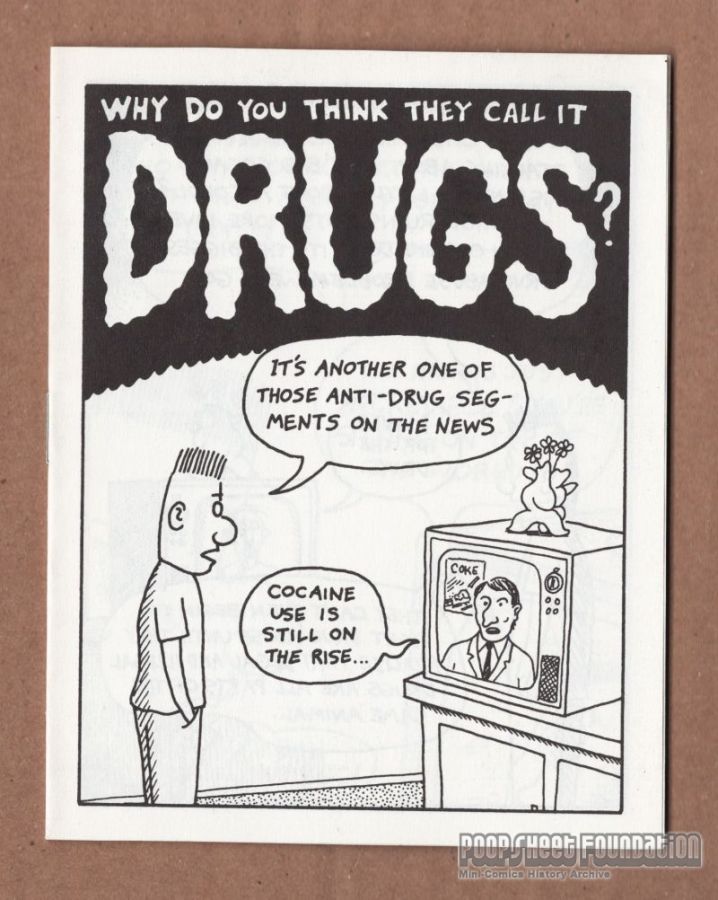 Why Do You Think They Call it Drugs?