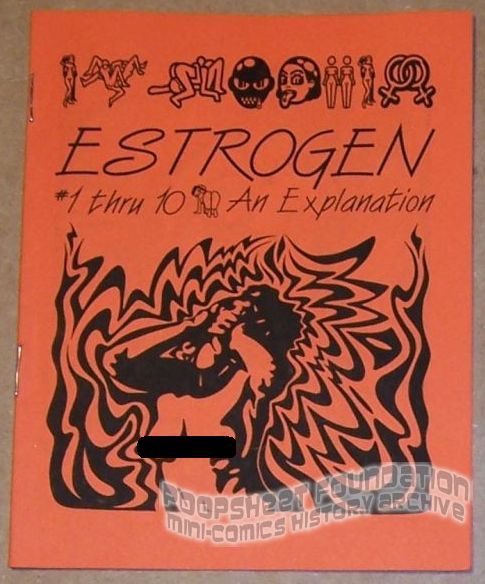 Estrogen #01 thru 10: An Explanation