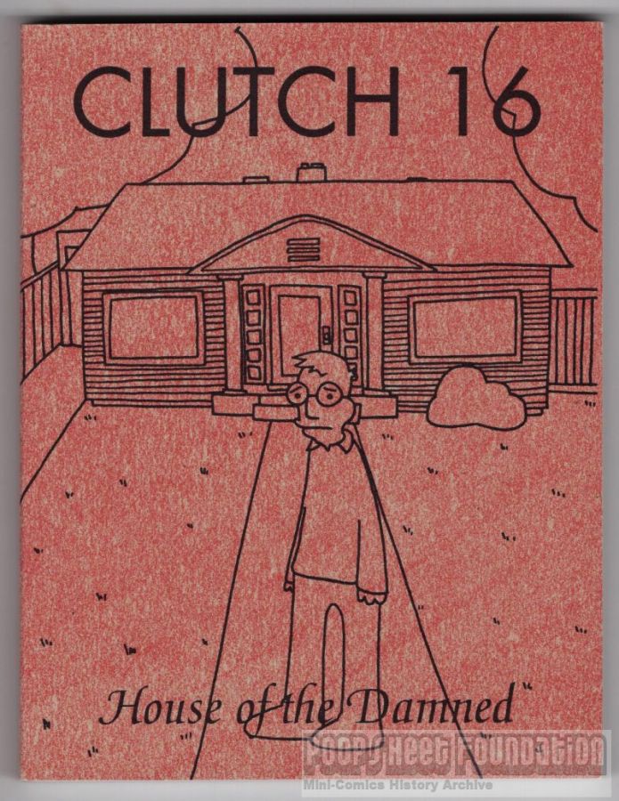 Clutch #16: House of the Damned