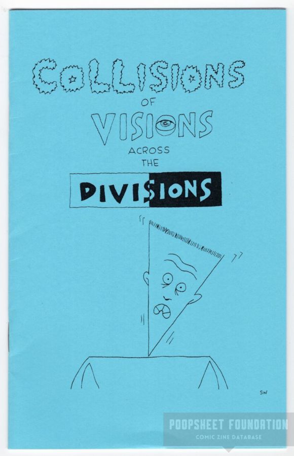 Collisions of Visions Across the Divisions