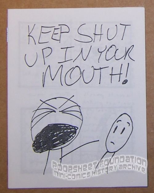 Keep Shut Up in Your Mouth!