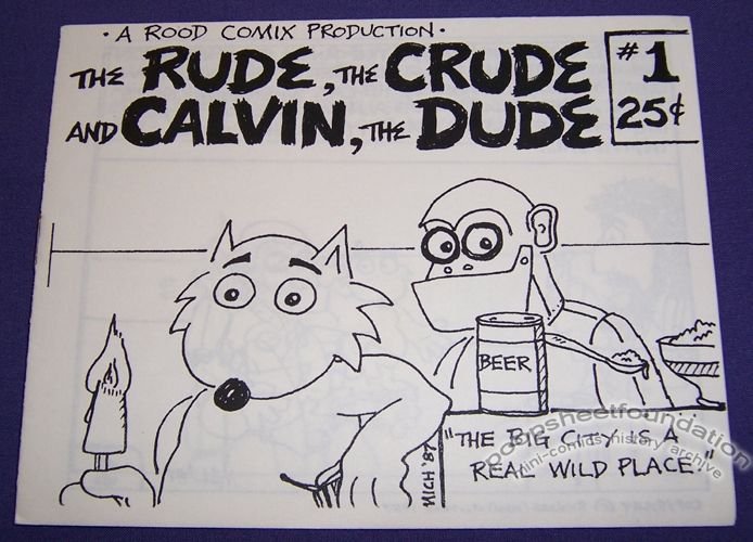 Rude, the Crude and Calvin, the Dude, The #1