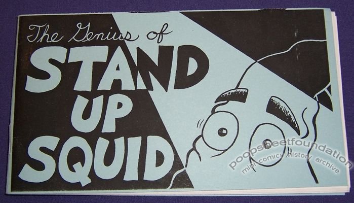 Genius of Stand Up Squid, The