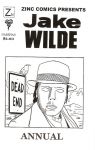 Zinc Comics Presents Jake Wilde Annual
