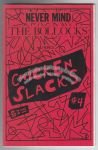 Chicken Slacks #4: Never Mind the Bollocks