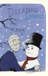 Dreading Spring