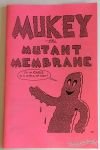 Mukey the Mutant Membrane