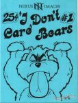 I Don't Care Bears #1