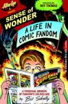 Sense of Wonder: A Life in Comic Fandom