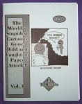 World's Stupidest Cartoons Gone Wild and Caught on Paper Attack!!, The Vol. 1