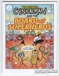 Cynicalman and the Board of Superheros