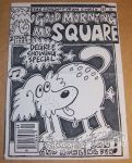 Good Morning Mr. Square #2