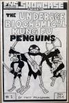 Underage Biochemical Kung Fu Penguins, The #1