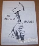 Board Splayer, The