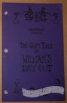 Grim Tale of William's Day Out, The