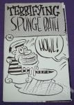 Terrifying Sponge Bath