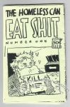 Homeless Can Eat Shit, The #1